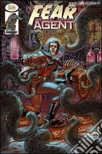 Fear agent. Vol. 2