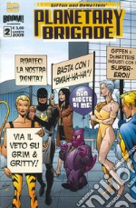 Planetary brigade. Vol. 2 libro