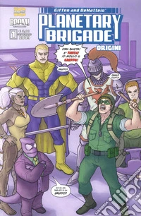 Planetary brigade. Origini. Vol. 1