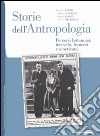 Storie dell'antropologia. Percorsi britannici, tedeschi, francesi e americani libro