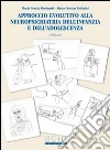 Approccio evolutivo alla neuropsichiatria dell'infanzia e dell'adolscenza libro