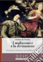 I malinconici e la divinazione