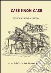 Case e non-case. Povertà abitative in Toscana libro di Fondazione Giovanni Michelucci (cur.)