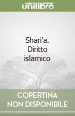 Shari'a. Diritto islamico libro