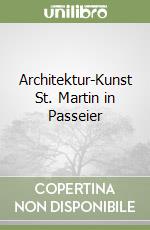 Architektur-Kunst St. Martin in Passeier libro