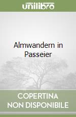 Almwandern in Passeier