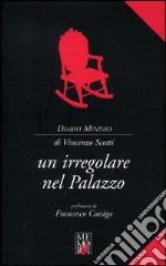 Un irregolare nel palazzo libro