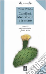 Camilleri, Montalbano e la morte. Cronaca di un sequestro finito male