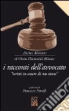 I racconti dell'avvocato. «Scritti in onore di me stesso» libro