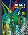 Biggi New York. A Survery Exhibition. Ediz. illustrata libro