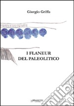 I flaneur del paleolitico libro