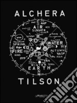 Tilson Joe. Note per Alchera. Ediz. illustrata libro