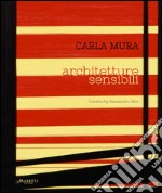 Carla Mura. Ediz. multilingue libro