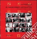 Il realismo astratto. Fenomenologia e cause libro