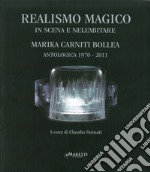 Realismo magico. In scena e nell'abitare. Ediz. illustrata libro