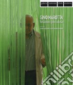 Gino Marotta. Relazioni pericolose. Ediz. multilingue libro