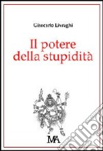 Il Potere della stupidità libro