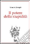 Il Potere della stupidità libro