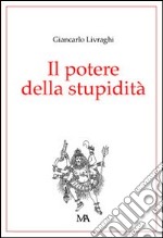 Il potere della stupidità libro