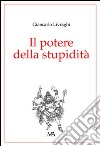 Il potere della stupidità libro