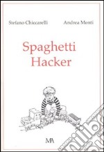 Spaghetti hacker