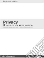 Privacy. Una sintetica introduzione libro