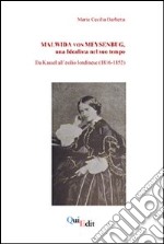 Malwida von Meysenbug, una idealista nel suo tempo. Da Kassel all'esilio londinese (1816-1852)