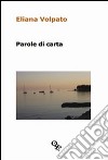 Parole di carta libro