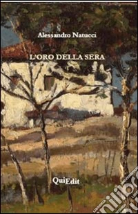 L'oro della sera