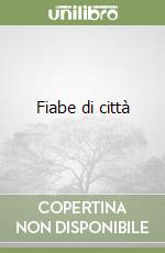 Fiabe di città libro