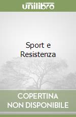 Sport e Resistenza libro