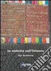 In ciabatte sull'Orinoco libro