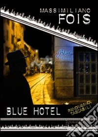 Blue hotel