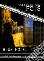 Blue hotel libro