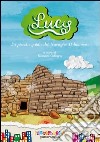 Lucy. La piccola guida del nuraghe di Palmavera libro