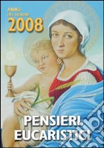 Pensieri eucaristici 2008 libro