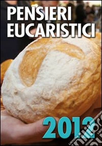 Pensieri eucaristici 2012 libro