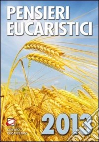 Pensieri eucaristici 2013 libro