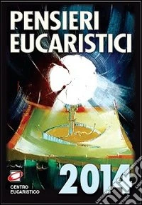 Pensieri eucaristici 2014 libro
