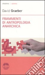 Frammenti di antropologia anarchica