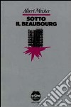 Sotto il Beaubourg libro