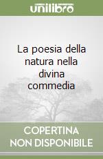 La poesia della natura nella divina commedia libro