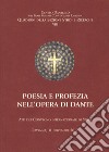 Poesia e profezia nell'opera di Dante libro