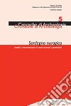 Sardegna nuragica. Analisi e interpretazione di nuovi contesti e produzioni. Vol. 5 libro