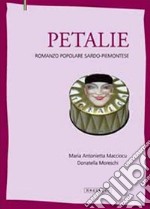 Petalie. Romanzo popolare sardo-piemontese libro