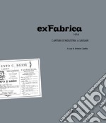 ExFabrica 1914. Capitani d'industria a Sassari libro