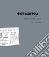 ExFabrica 1914. Capitani d'industria a Sassari libro