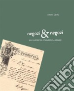 Negozi & negozi. Agli albori del commercio a Sassari libro