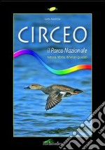 Circeo. Il parco nazionale. Natura, storia, itinerari guidati