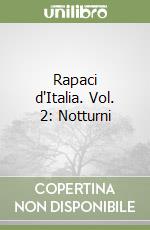 Rapaci d'Italia. Vol. 2: Notturni